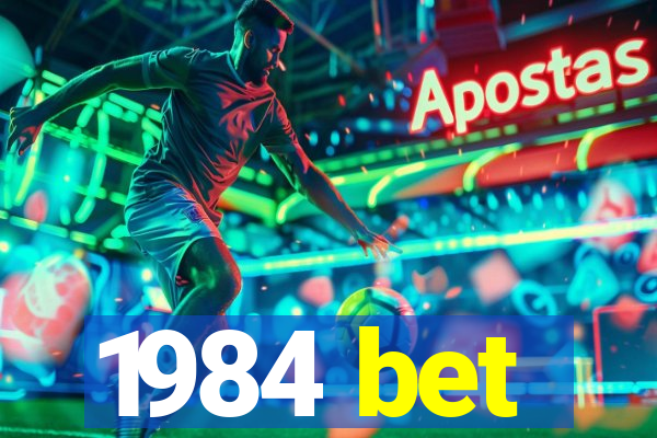 1984 bet